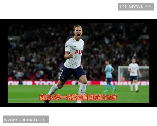 英超激战托特纳姆热刺迎战西汉姆联全力争胜争夺积分榜优势