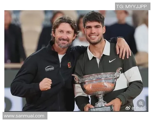 协作7年斩获6座大满贯，阿尔卡拉斯宣告与教练费雷罗完毕协作